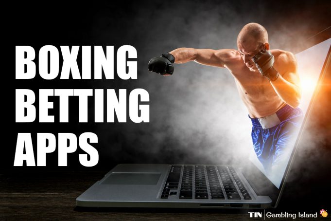 5 Boxing Betting Sites & Apps In 2023 - The Island Now