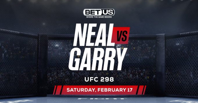 UFC 298 Neal vs Garry Analysis, MMA Odds and Betting Preview
